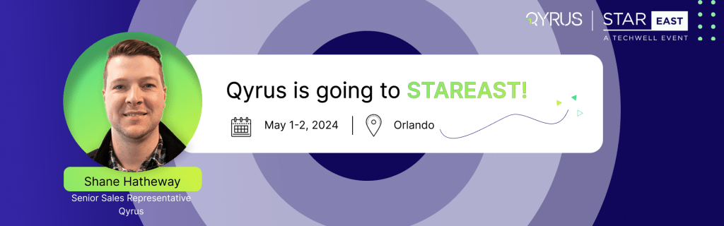 Qyrus at STAREAST Conference 2024!