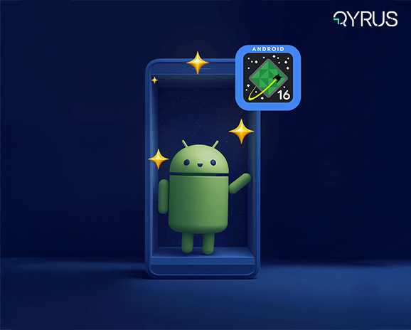 Android 16 is Live on Qyrus: Beyond the ‘Boring’ Hype, A Revolution Demands Testing